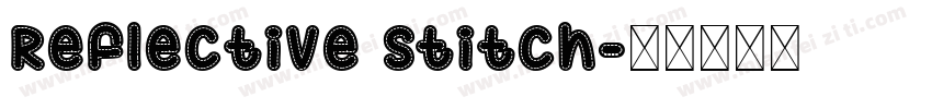 Reflective Stitch字体转换